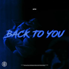 Artix - Back To You