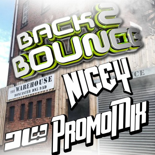 Nicey - Back2Bounce Promo July