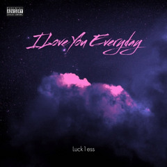 i love you everyday