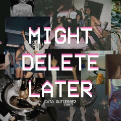 might delete later - cata gutierrez