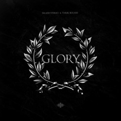 GLORY (x Smash Stereo)
