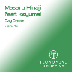 Masaru Hinaiji feat. kayumai - Day Dream (Original Mix)
