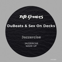 Dubeats x Sex On Decks - Wake Up