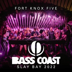 Fort Knox Five at Slay Bay (Bass Coast 2022)