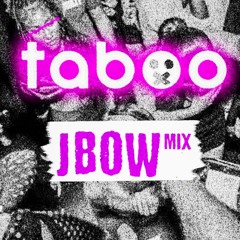 Taboo Vol.1 - JBow Mix