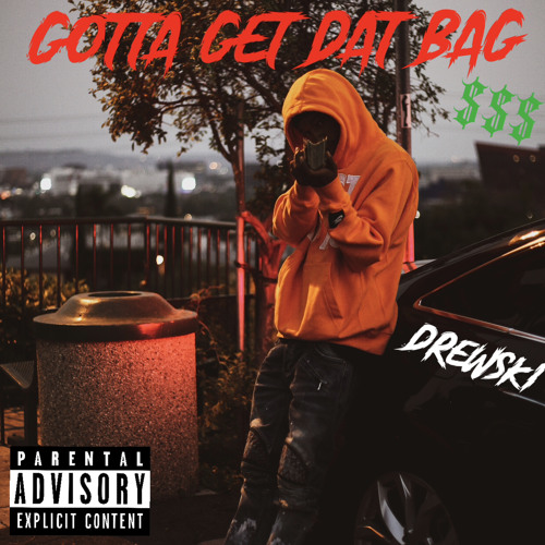 Gotta get dat bag