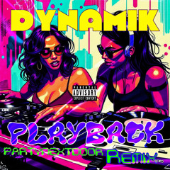Playback - Dynamic (PARTYNEXTDOOR - Khelani's Freestyle Remix)