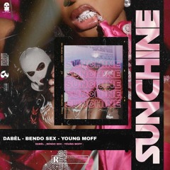 Dabèl - Sunshine feat.Bendo sex - young moff