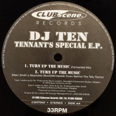 DJ Ten - Turn Up The Music (Fermented Mix)