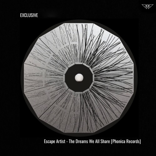 EXCLUSIVE: Escape Artist - The Dream We All Share [Phonica Records]