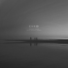 Petit Biscuit - Sunset Lover (evrdo remix)