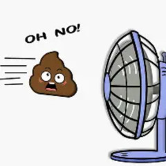 When You Throw Shit At The Fan You Disrupt All The Flies