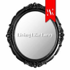 Wiwekast 001 : Living Like Larry