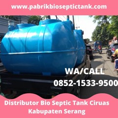 CALL +62 852 - 1533 - 9500, Kontaktor Septic Tank Biotech Melayani Ciruas Kabupaten Serang