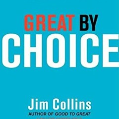 𝔻𝕠𝕨𝕟𝕝𝕠𝕒𝕕 PDF 📪 Great by Choice: Uncertainty, Chaos, and Luck--Why Some Th