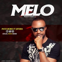 MELO - PATO BORIS Ft GIFFERA [PROD_DARENG CJ @NAIJASOUNDS247]