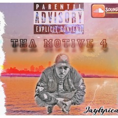 Jay Lyrical- Tha Motive4 A Side