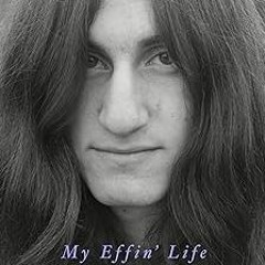 ⚡PDF⚡ My Effin' Life