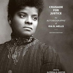 Free read✔ Crusade for Justice: The Autobiography of Ida B. Wells, Second Edition (Negro America