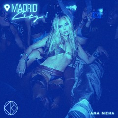 Ana Mena - Madrid City (Ivokard Remix)