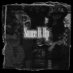 Sauce it up (ft. TommyBoy)