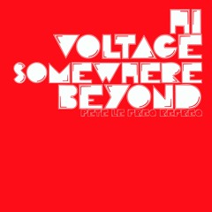 Hi Voltage - Somewhere Beyond (Pete Le Freq Refreq)
