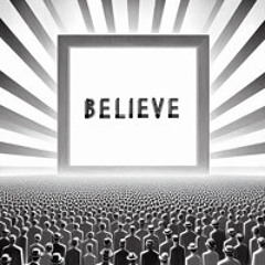 BELIEVE