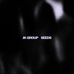Premiere: JK Group - Seeds