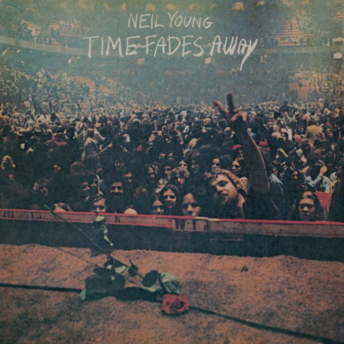 Stream Time Fades Away (2016 Remaster) by Neil Young | Listen