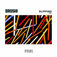 Broshi - Slipping