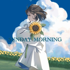 SUNDAY MORNING (Prod.Singbe)
