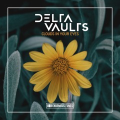 Delta Vaults - Clouds In Your Eyes