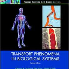 DOWNLOAD EPUB 💘 Transport Phenomena in Biological Systems by George Truskey,Fan Yuan
