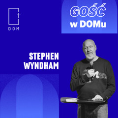 Gość w DOMu - Stephen Wyndham
