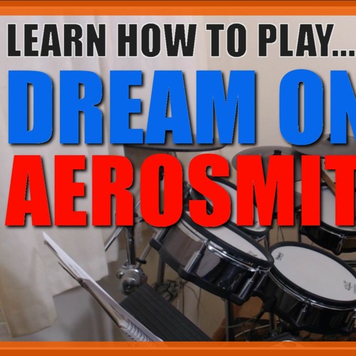 Stream ★ Dream On (Aerosmith) ★ Drum Lesson CLIP How To Play Song