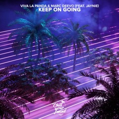 Viva La Panda & Marc Deevo - Keep On Going (feat. JAYNIE)