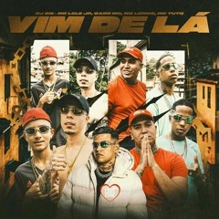 Vim de Lá - MC Lele JP, MC Tuto, Gabb MC e MC Lemos  (DJ GM)