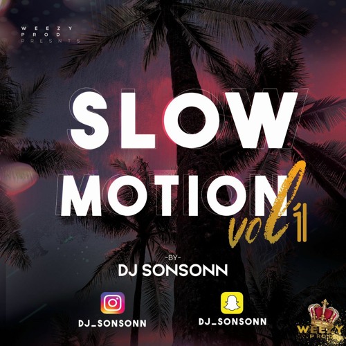SLOW MOTION DJ SONSONN