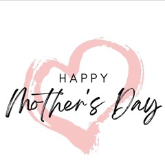 MOTHERS DAY MIX