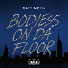 BODIES ON DA FLOOR (Beat by. INNER BEATS)