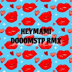 Jadon Woods - HEYMAMI (Dooomstp REMIX) *FREE DOWNLOAD*