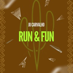 RUN & FUN (SET JU CARVALHO) - 2025