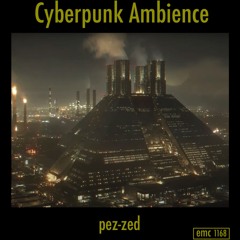 Cyberpunk Ambience