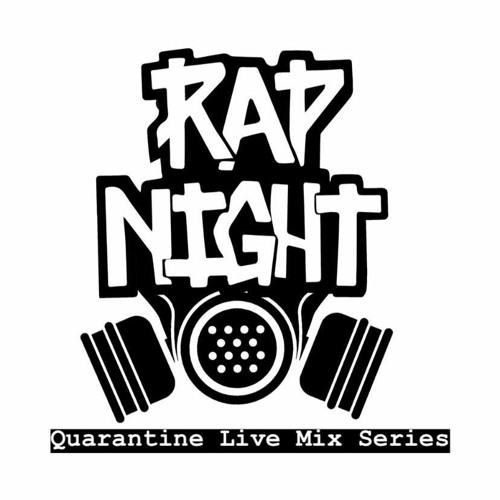 Rap Night Quarantine Mix Week 2