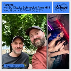 Parents - DJ City, La Schmock & Anna Mirli - 19 Jun 2024