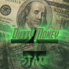Staxx - Dutty Money
