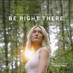BE RIGHT THERE - Samphel ft. @4twentywithchogo  _ Elementall _ Yoedcham _ Music [4K].mp3