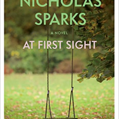 [ACCESS] EBOOK 📭 At First Sight (Jeremy Marsh & Lexie Darnell Book 2) by  Nicholas S
