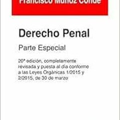 Read [KINDLE PDF EBOOK EPUB] Derecho Penal Parte Especial 20ª Edición 2015 (Manuales de Derecho Pe