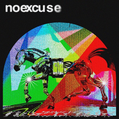 No Excuse - Electro vinyl set by GCode Maniac